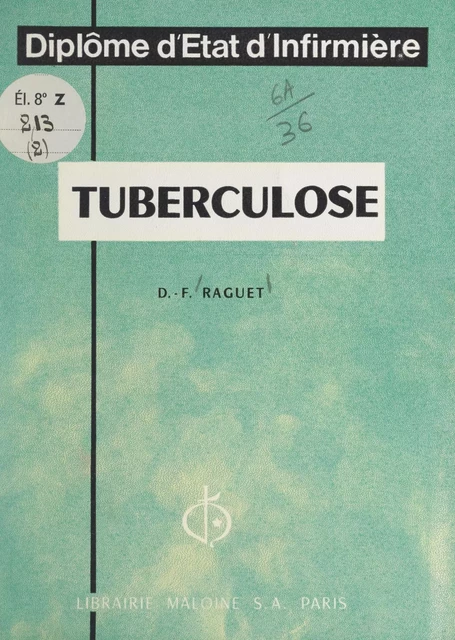 Tuberculose - Daniel François Raguet - FeniXX réédition numérique