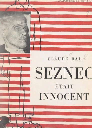 Seznec était innocent - Claude Bal - FeniXX réédition numérique