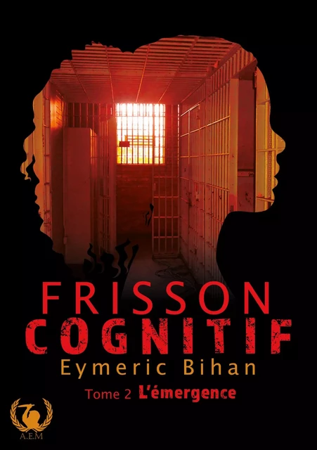 Frisson Cognitif - Tome 2 - Eymeric Bihan - Art en Mots Éditions