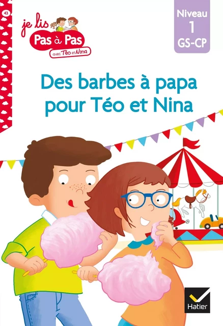 Téo et Nina GS-CP niveau 1 - Des barbes à papa pour Téo et Nina - Isabelle Chavigny, Marie-Hélène Van Tilbeurgh - Hatier