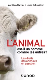 L'animal est-il un homme comme les autres ?