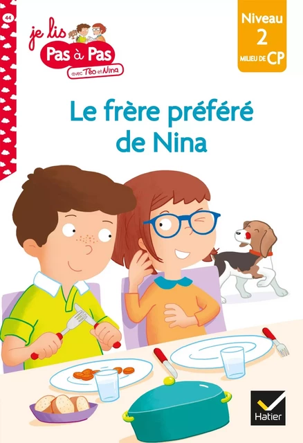 Téo et Nina Milieu de CP Niveau 2 - Le frère préféré de Nina - Isabelle Chavigny, Marie-Hélène Van Tilbeurgh - Hatier