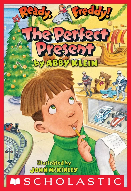 The Perfect Present (Ready, Freddy! #18) - Abby Klein - Scholastic Inc.