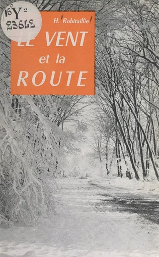 Le vent et la route - Henriette Robitaillie - FeniXX réédition numérique