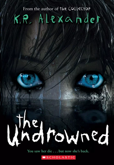 The Undrowned - K. R. Alexander - Scholastic Inc.