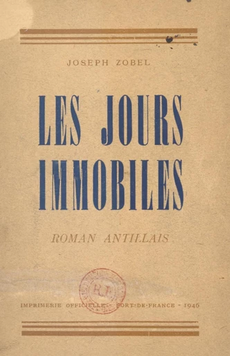 Les jours immobiles - Joseph Zobel - FeniXX réédition numérique