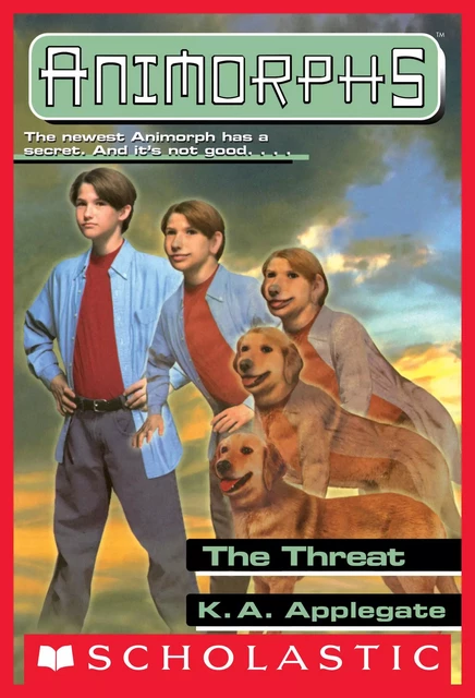 The Threat (Animorphs #21) - K. A. Applegate - Scholastic Inc.