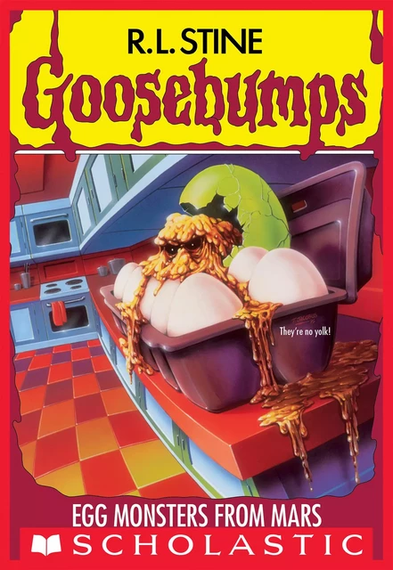 Egg Monsters from Mars (Goosebumps #42) - R. L. Stine - Scholastic Inc.