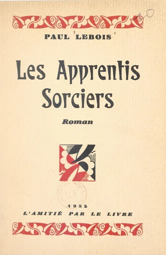 Les apprentis sorciers - Paul Lebois - FeniXX réédition numérique