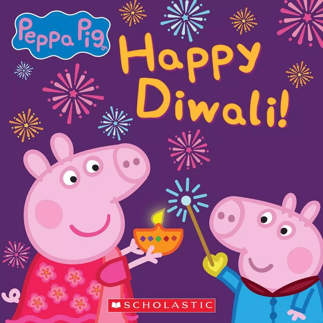 Peppa Pig: Happy Diwali! -  - Scholastic Inc.