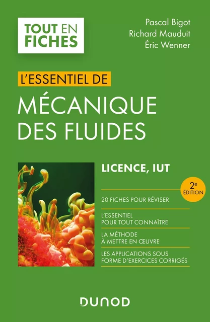 L'essentiel de mécanique des fluides - 2e éd. - Pascal Bigot, Richard Mauduit, Eric Wenner - Dunod