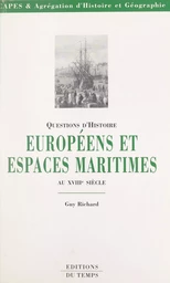 Européens et espaces maritimes au XVIIIe siècle