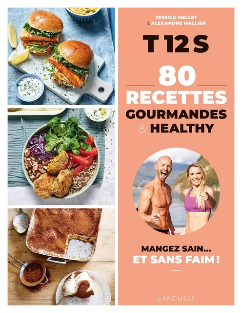 Recettes T12S - Jessica Mellet, Alexandre Mallier - Larousse