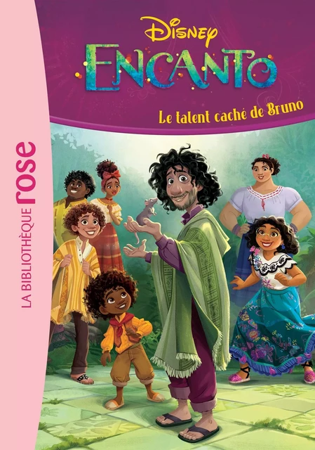 Encanto 02 - Le talent caché de Bruno -  Disney - Hachette Jeunesse