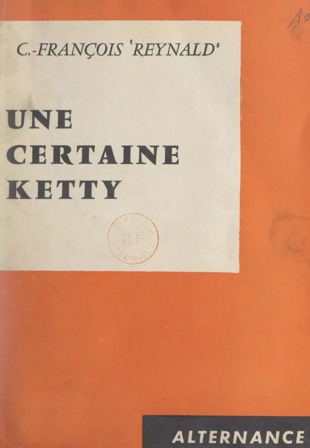 Une certaine Ketty - C.-François Reynald - FeniXX réédition numérique