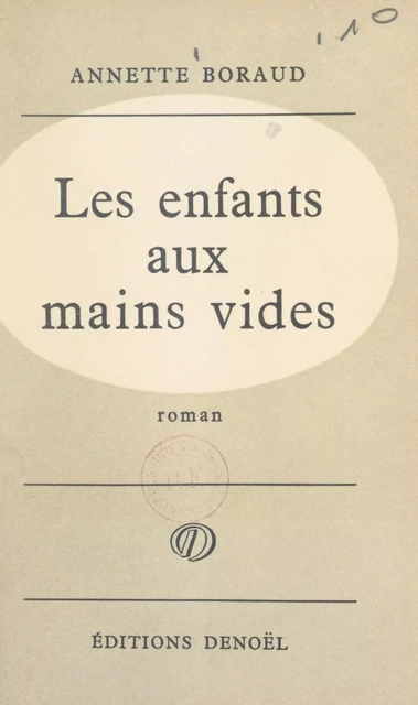 Les enfants aux mains vides - Annette Boraud - FeniXX réédition numérique