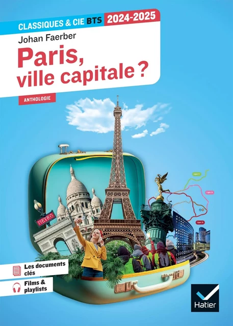 Paris, ville capitale ? (programme BTS 2024-2025) - Johan Faerber - Hatier