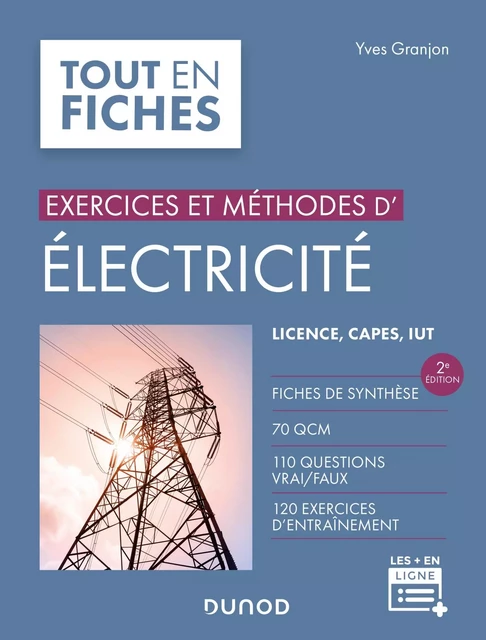 Exercices et méthodes d'électricité - 2e éd. - Yves Granjon - Dunod