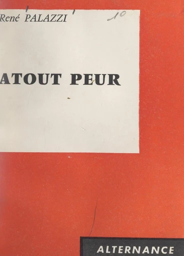 Atout peur - René Palazzi - FeniXX réédition numérique