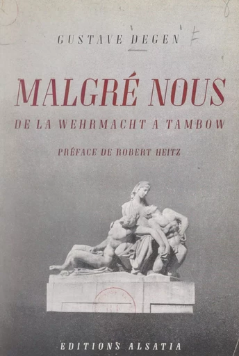 Malgré nous - Gustave Degen - FeniXX réédition numérique