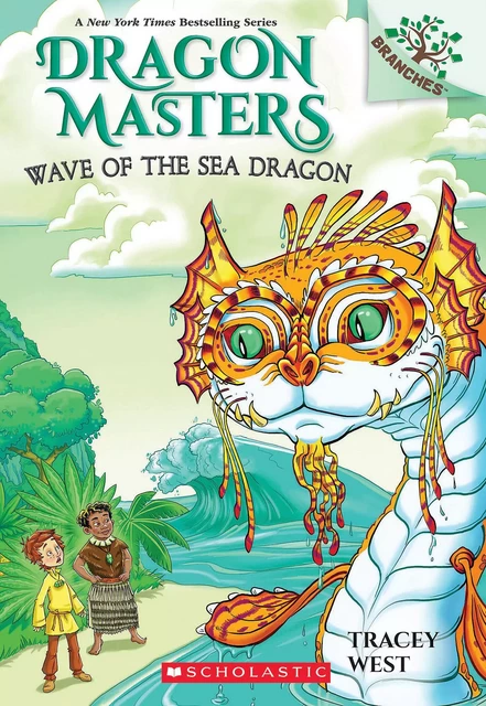 Wave of the Sea Dragon: A Branches Book (Dragon Masters #19) - Tracey West - Scholastic Inc.