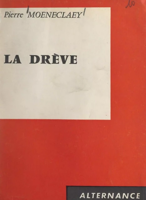 La drève - Pierre Moeneclaey - FeniXX réédition numérique