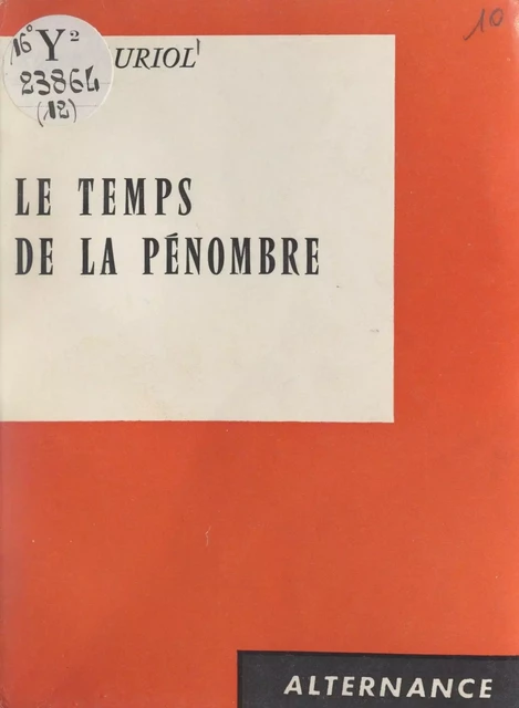 Le temps de la pénombre - Roger Auriol - FeniXX réédition numérique