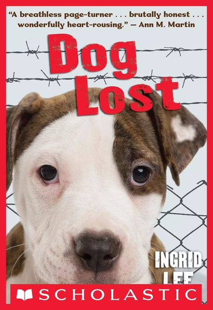 Dog Lost - Ingrid Lee - Scholastic Inc.