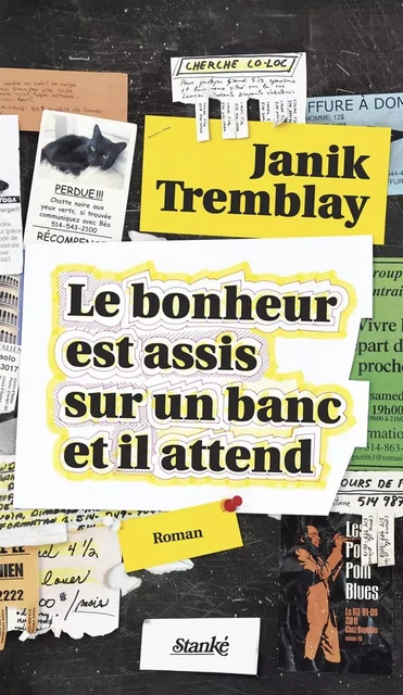 Le bonheur est assis sur un banc et il attend - Janik Tremblay - Stanké