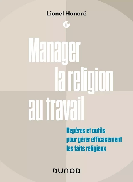 Manager la religion au travail - Lionel Honore - Dunod