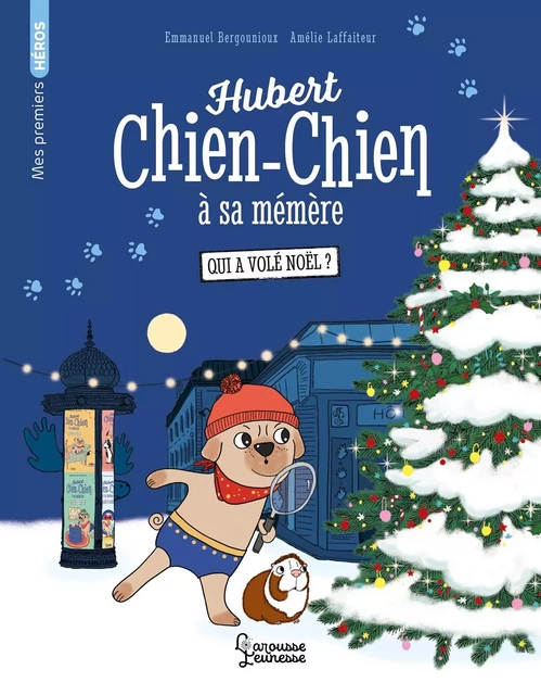 Hubert chien-chien à sa mémère -Qui a volé Noël ? -  Emmanuel Bergounioux - Larousse