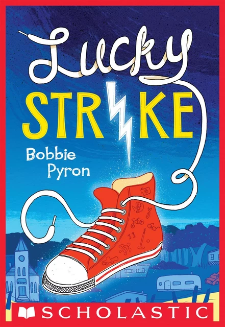 Lucky Strike - Bobbie Pyron - Scholastic Inc.