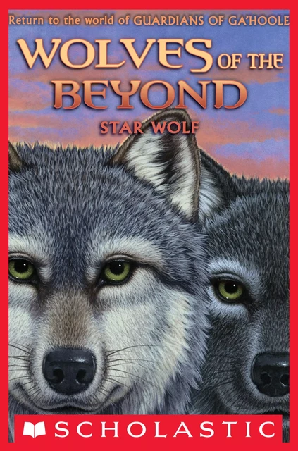 Star Wolf (Wolves of the Beyond #6) - Kathryn Lasky - Scholastic Inc.