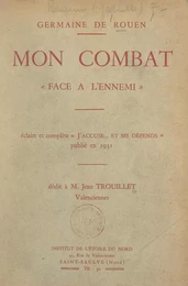 Mon combat "face à l'ennemi"