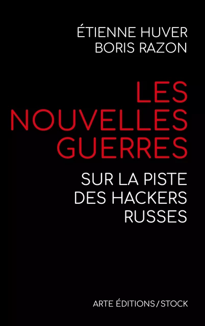 Les nouvelles guerres - Boris Razon, Étienne Huver - Stock