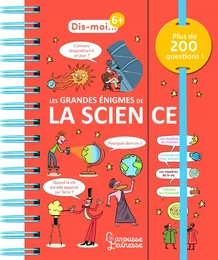 Dis-moi les grandes énigmes de la science