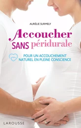 Accoucher sans péridurale