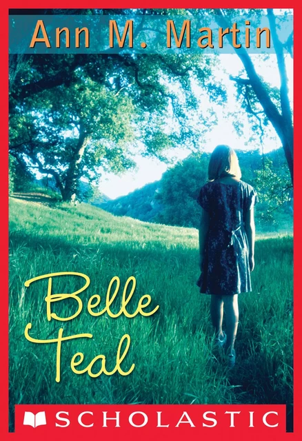 Belle Teal - Ann M. Martin - Scholastic Inc.