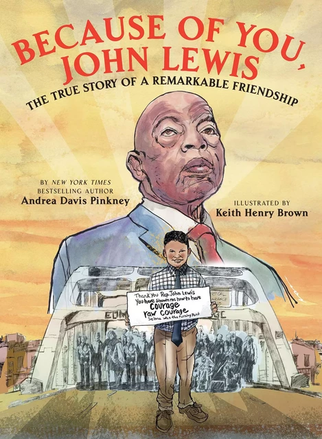 Because of You, John Lewis - Andrea Davis Pinkney - Scholastic Inc.