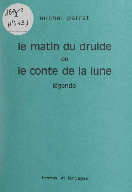 Le matin du druide - Michel Parrat - FeniXX réédition numérique