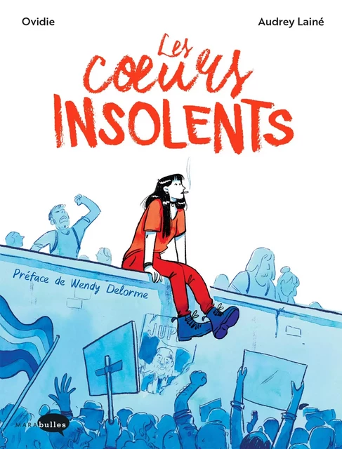 Les coeurs insolents -  Ovidie - MARAbulles