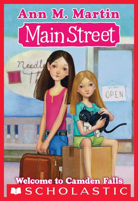 Welcome to Camden Falls (Main Street #1) - Ann M. Martin - Scholastic Inc.