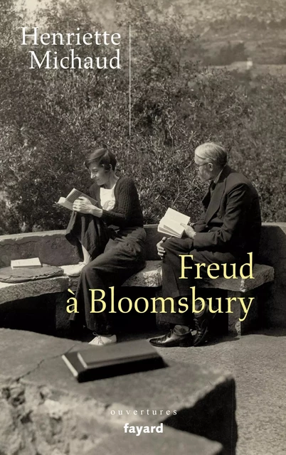 Freud à Bloomsbury - Henriette Michaud - Fayard