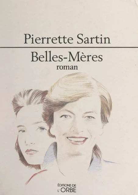 Belles-mères - Pierrette Sartin - FeniXX réédition numérique