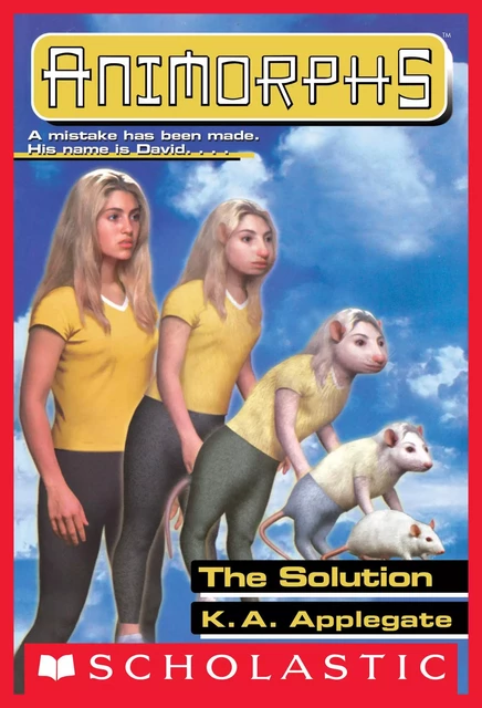 The Solution (Animorphs #22) - K. A. Applegate - Scholastic Inc.