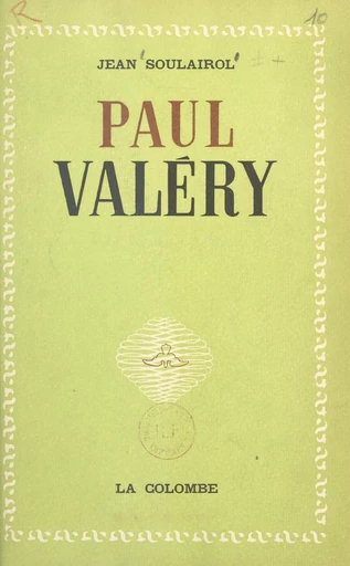 Paul Valéry - Jean Soulairol - FeniXX réédition numérique