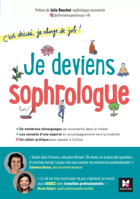 C'est décidé, je change de job ! Je deviens sophrologue - Clémence Dessus, Nicole Robert - Foucher