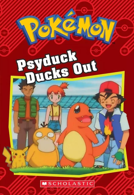 Psyduck Ducks Out (Pokémon: Chapter Book) - Jennifer Johnson, S. E. Heller - Scholastic Inc.