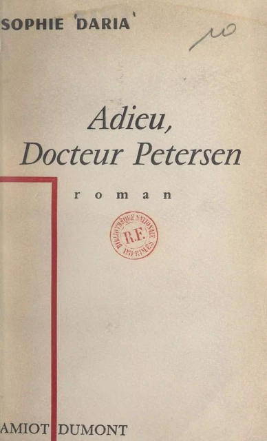 Adieu, Docteur Petersen - Sophie Daria - FeniXX réédition numérique