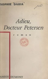 Adieu, Docteur Petersen